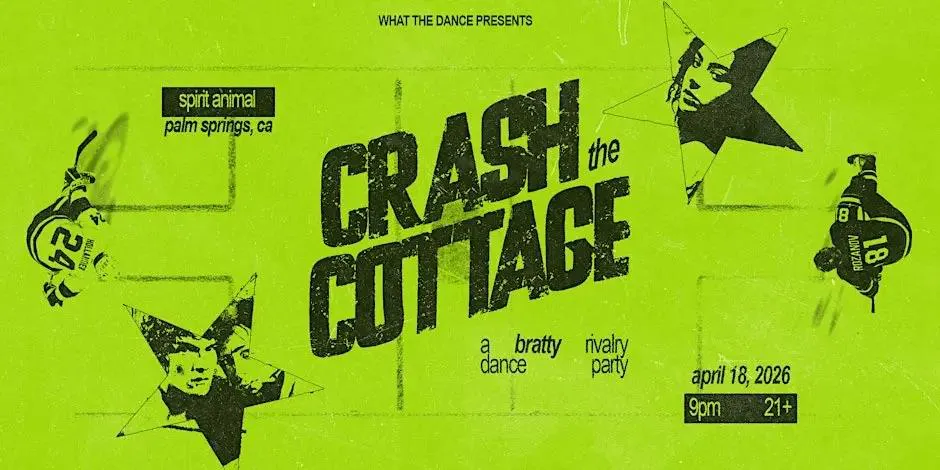 Crash the Cottage: A Bratty Rivalry Dance Party - Palm Springs (21+)