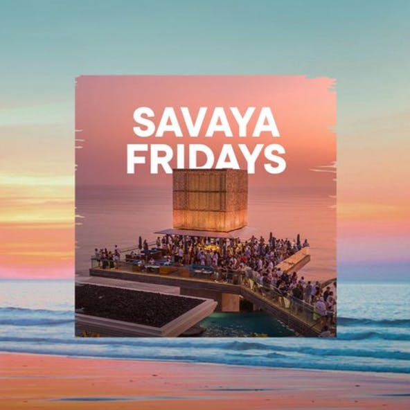 Savaya Friday