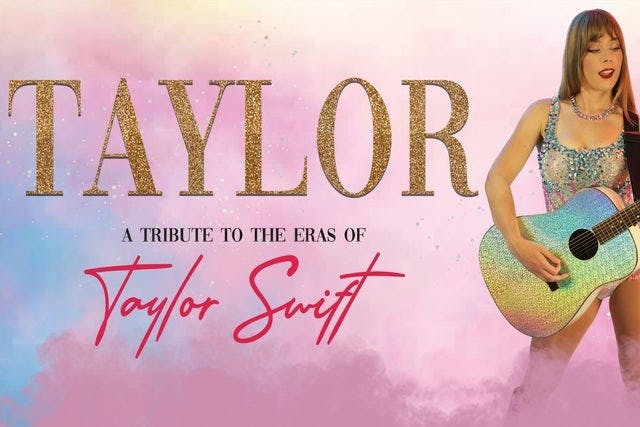 TAYLOR: A Tribute to the Eras of Taylor Swift