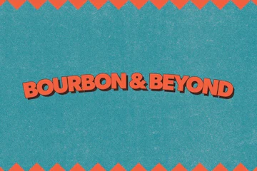 Bourbon & Beyond