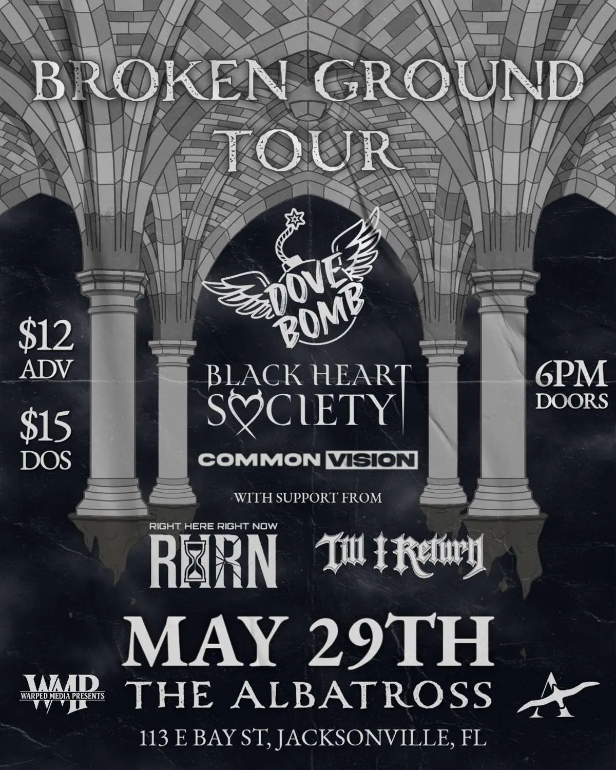 Dove Bomb, Black Heart Society, Common Vision, Right Here Right Now, Till I Return