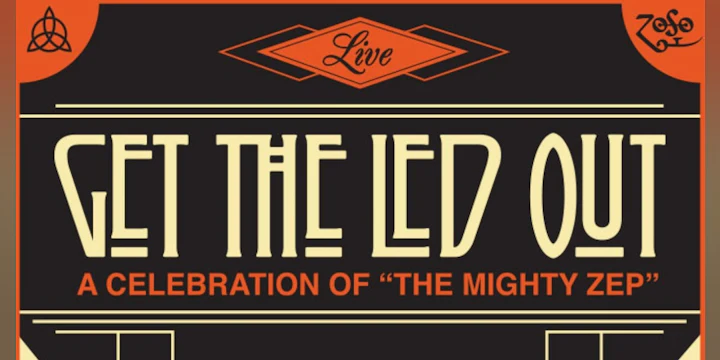 Get The Led Out (21+ Event)