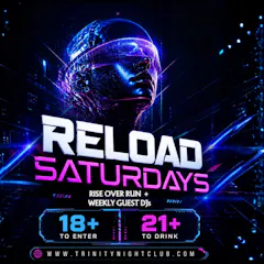 Reload Saturdays At Trinity • Entertaining Seattle's Dance Community