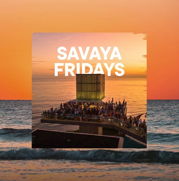 Savaya Friday