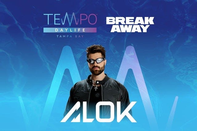 Tempo Daylife Tampa Bay Presents - Road to Breakaway featuring Alok