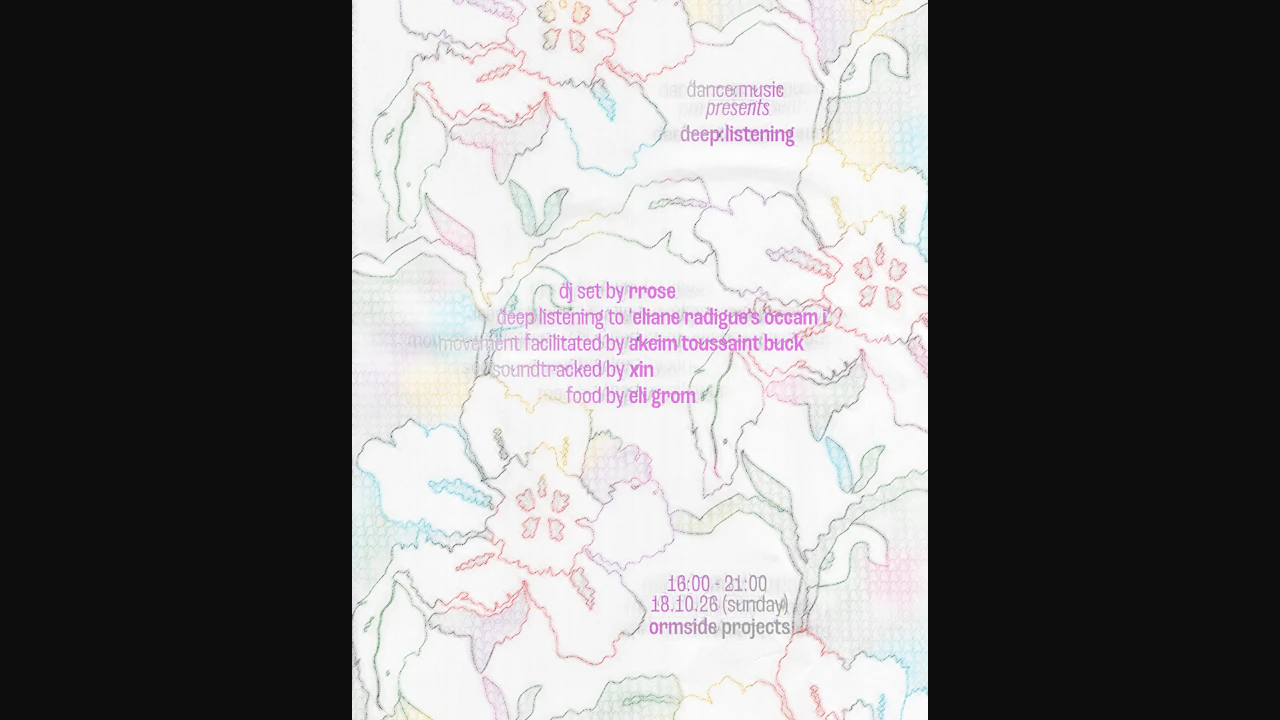 deep:listening with Rrose, akeim toussaint-buck, xin