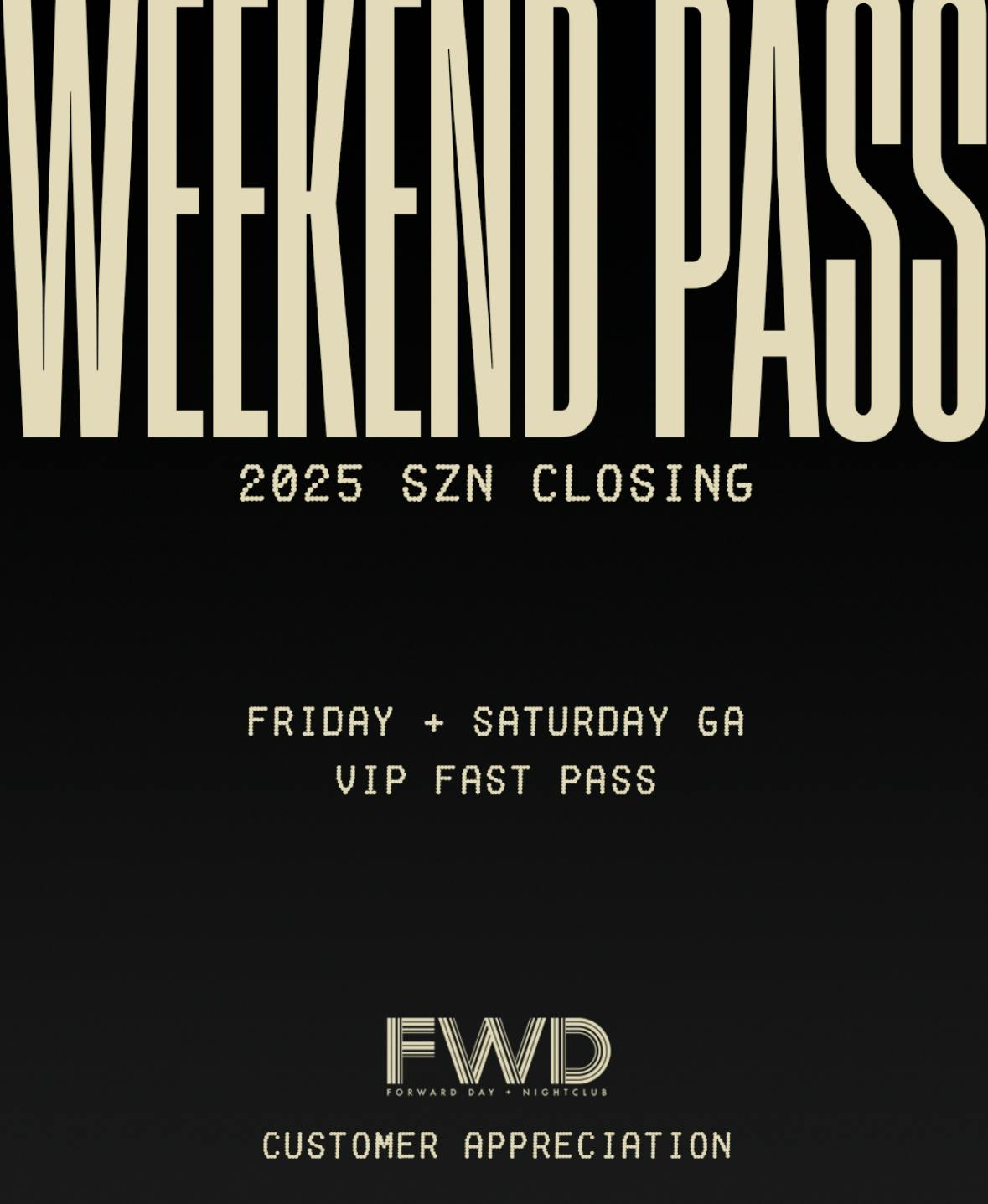 SZN CLOSING WEEKEND PASS