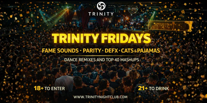 Fridays at Trinity • Seattle's Biggest Party