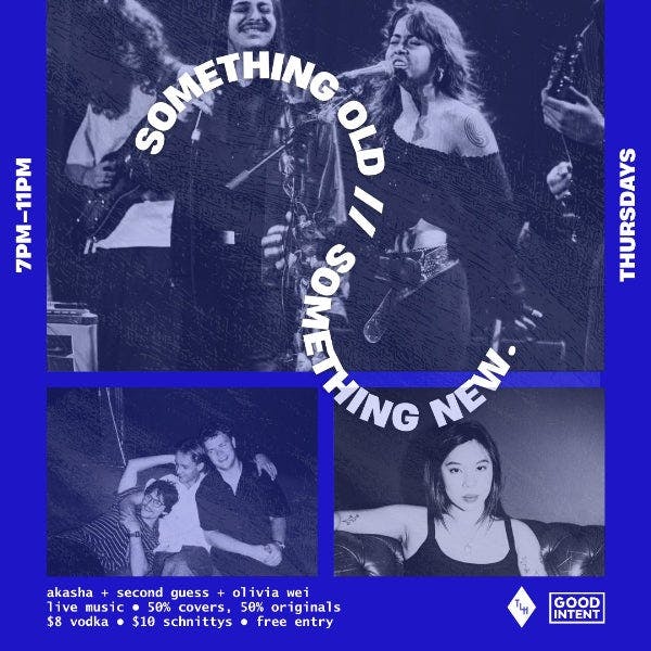 Something Old, Something New W/ Akasha, Second Guess + Olivia Wei