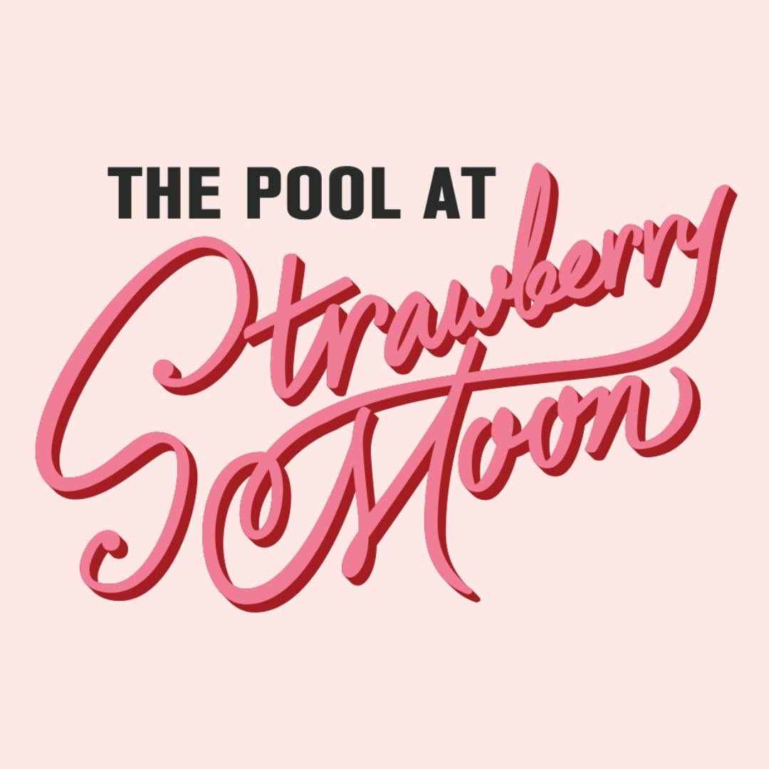 Mondays at The Pool at Strawberry Moon