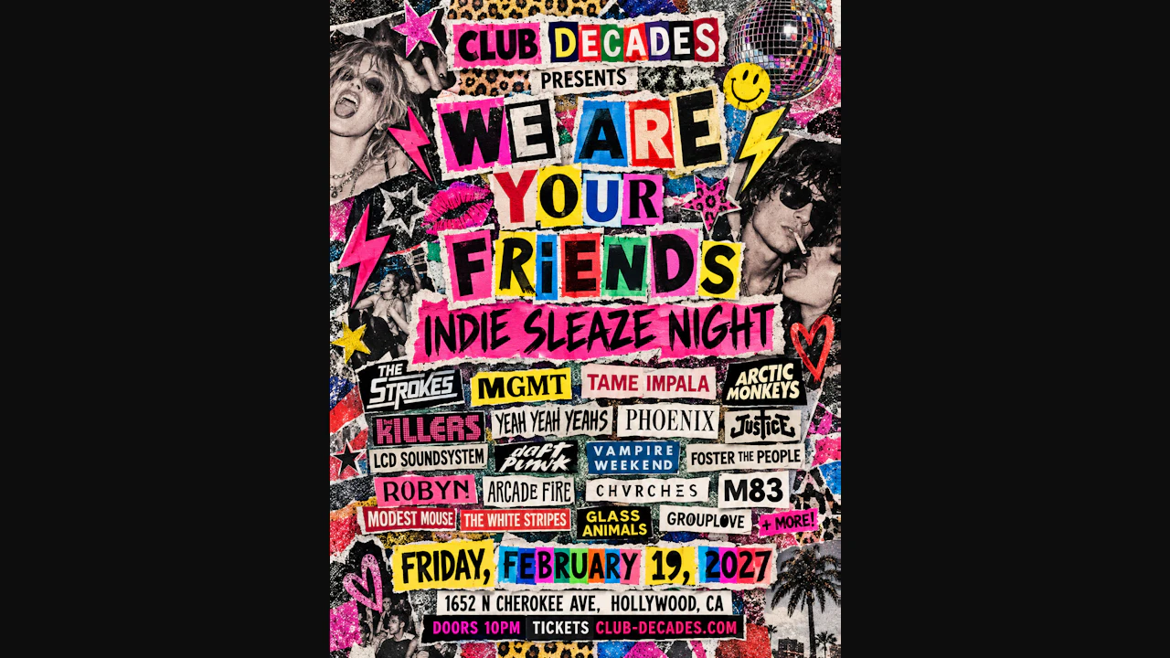 We Are Your Friends: Indie Sleaze Night