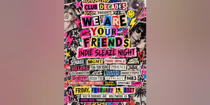 We Are Your Friends: Indie Sleaze Night