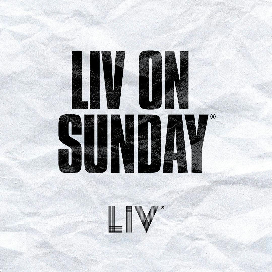 Liv On Sunday at LIV - Sunday, Aug 24 2025 | Discotech