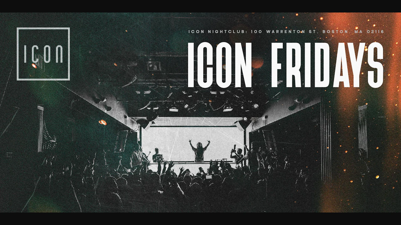 ICON FRIDAYS - Icon Nightclub (Boston)