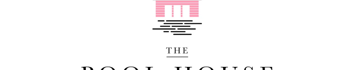 The Pool House