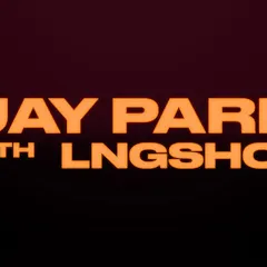 Jay Park With Special Guest LNGSHOT: Serenades & Body Rolls