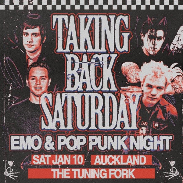 TAKING BACK SATURDAY: Emo & Pop Punk Night - Auckland