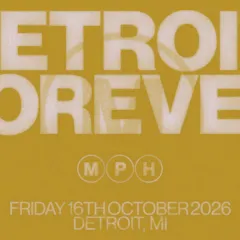 Mph – Detroit, Forever