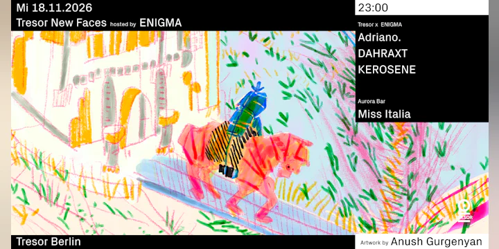 Tresor New Faces hosted by ENIGMA