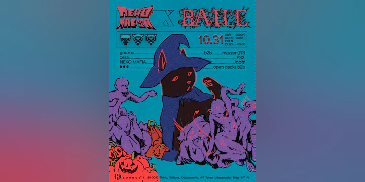 Neko Mafia × /Baile Halloween Special with Mezzer B2B Gouzou