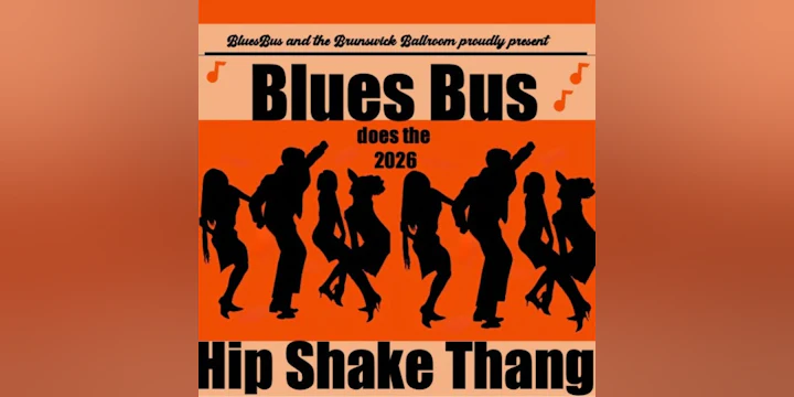 The Blues Bus - 2026 Hip Shake Thang