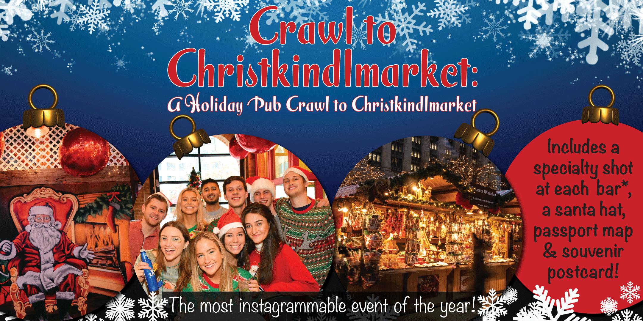 Crawl to Christkindlmarket: A Holiday Pub Crawl to Christkindlmarket