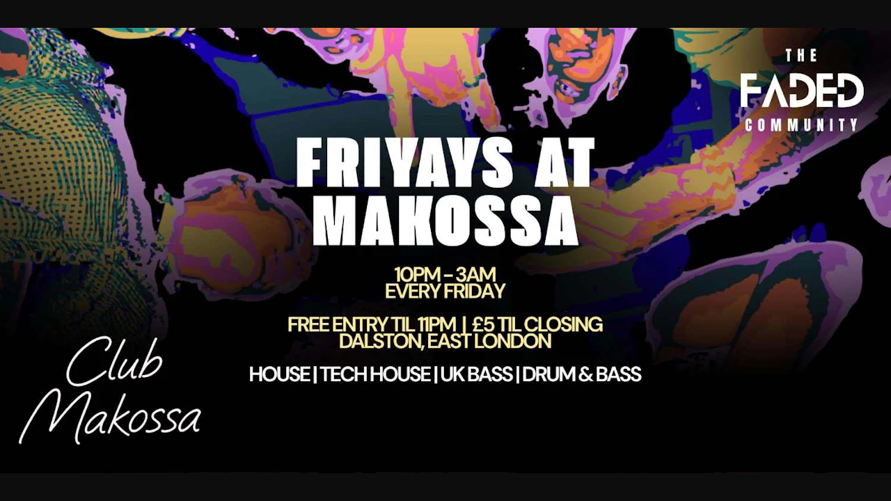 FRIYAYS at MAKOSSA (House, Tech House, UK Bass, Drum & Bass)