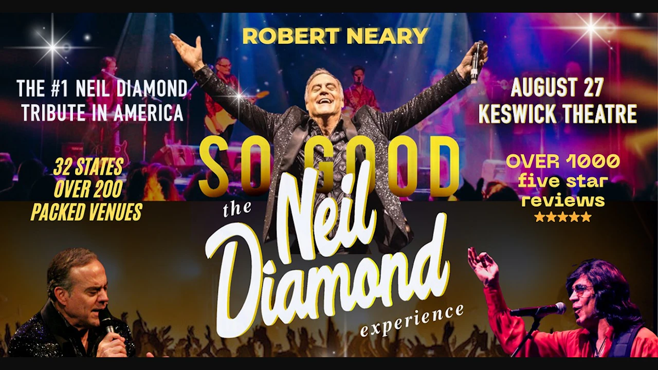 SO GOOD! The Neil Diamond Experience Starring Robert Neary