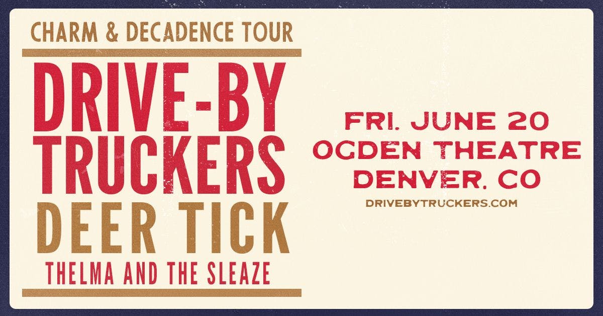 Drive-By Truckers & Deer Tick