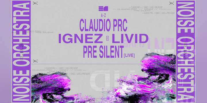 Noise Orchestra: Ignez, Livid, Claudio PRC, Pre Silent (live)