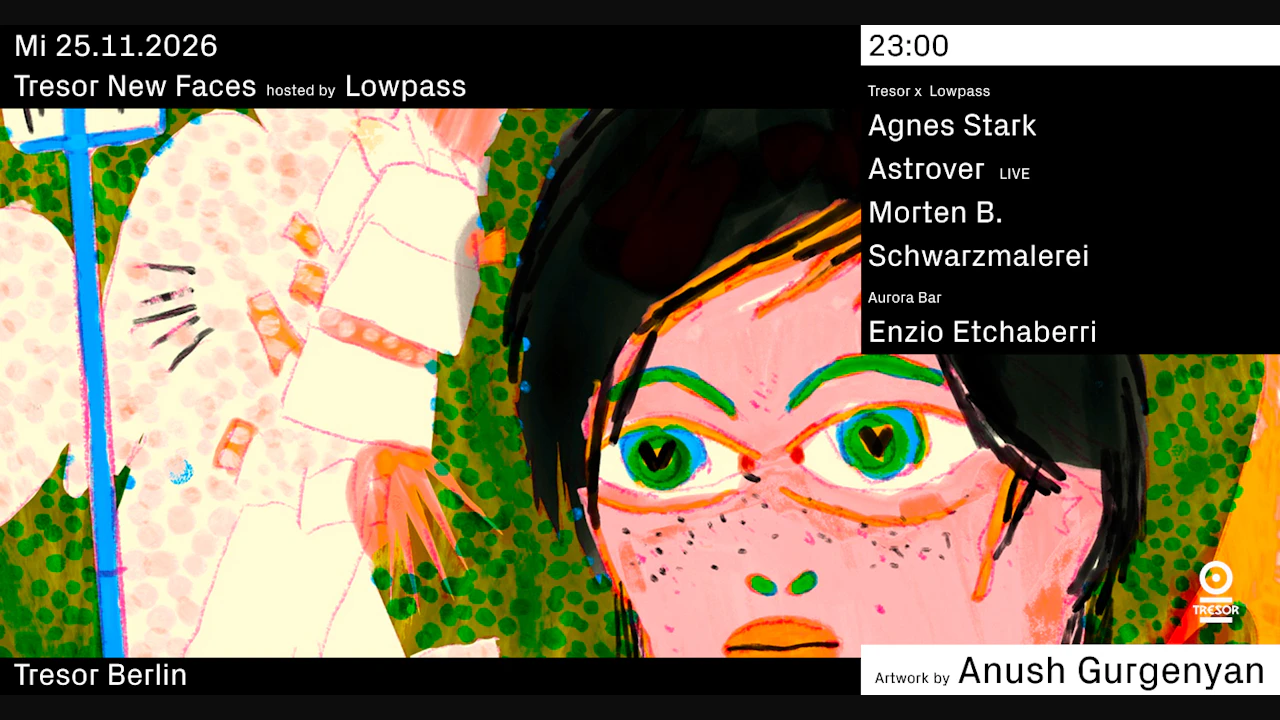 Tresor New Faces hosted by Lowpass