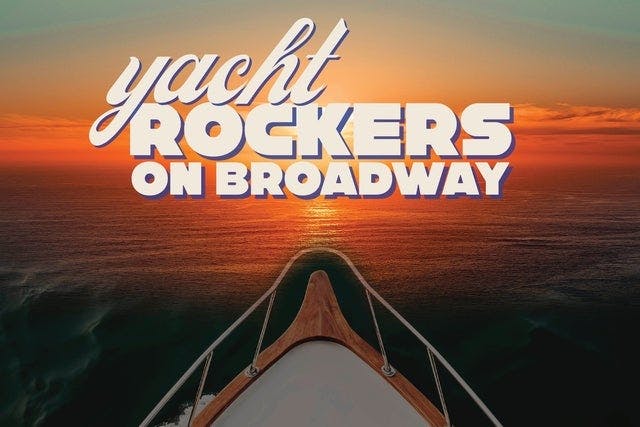 Yacht Rockers on Broadway