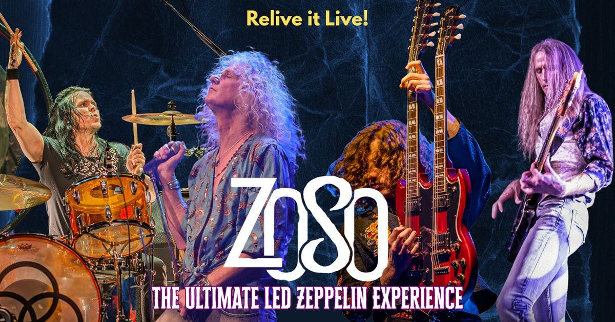 ZOSO (The Ultimate Led Zeppelin Experience)