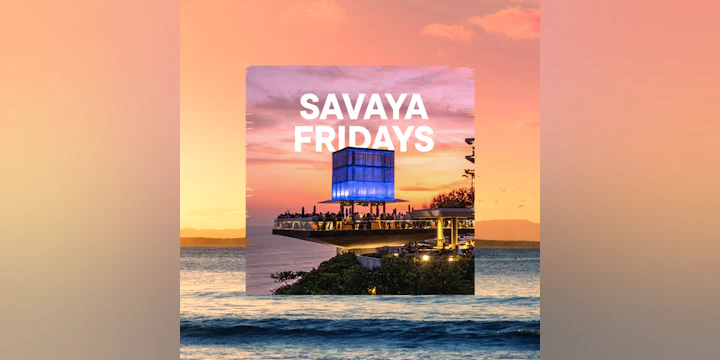 Savaya Friday