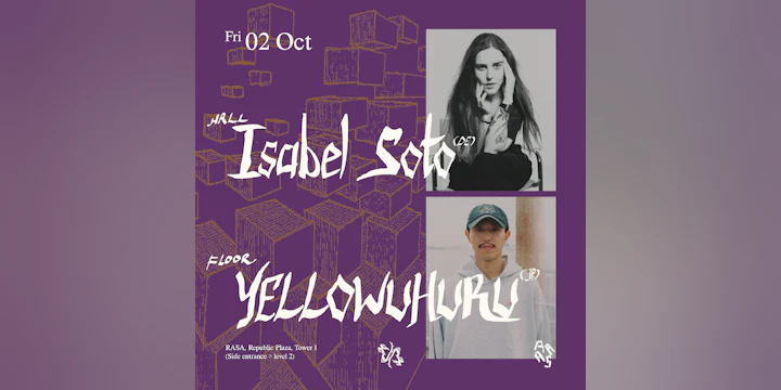 Rasa Presents Yellowuhuru (Jp) & Isabel Soto (de)