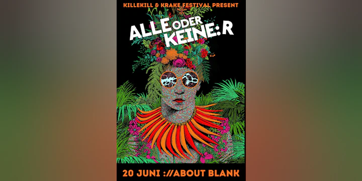 Killekill & Krake Festival present: ALLE ODER KEINE:R