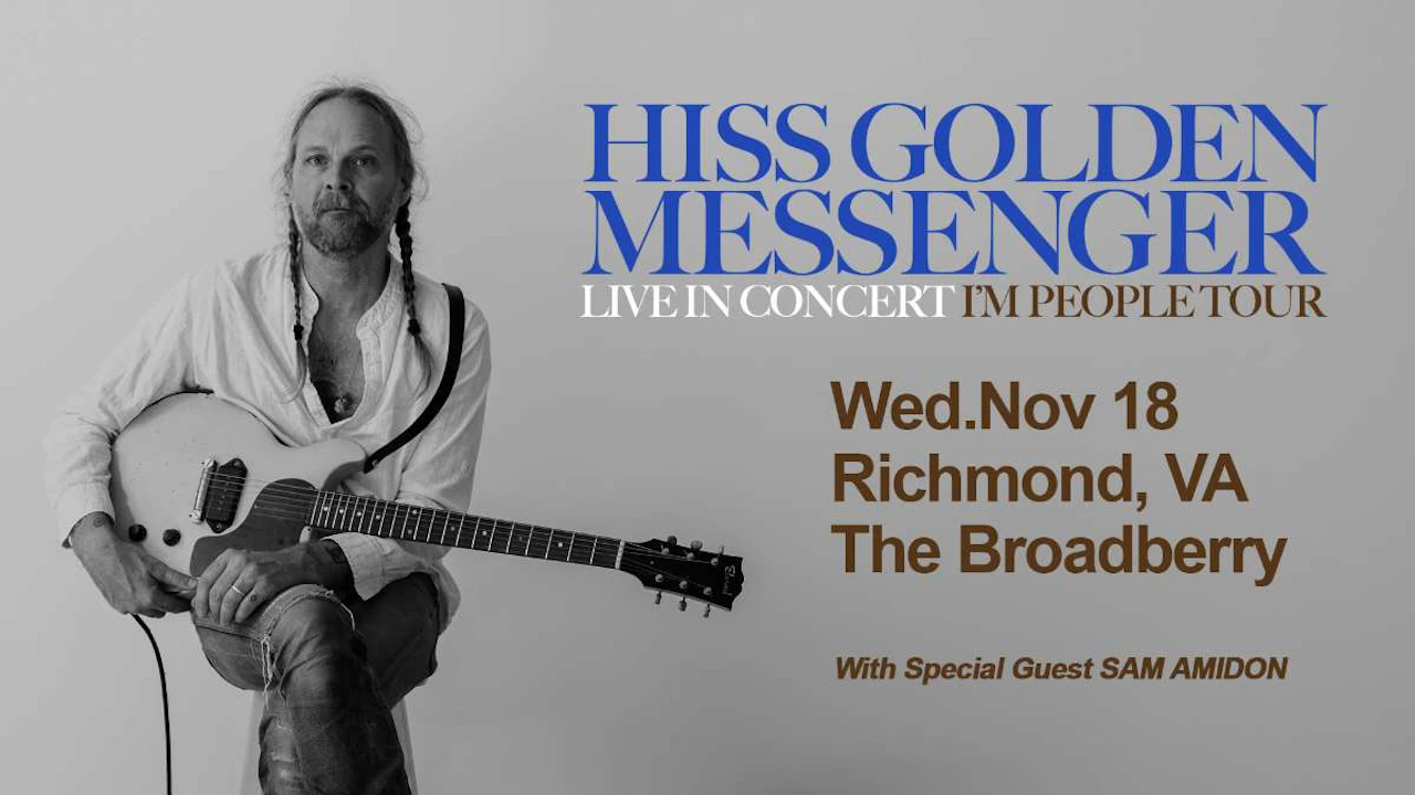 Hiss Golden Messenger: I'm People Tour w/ Sam Amidon