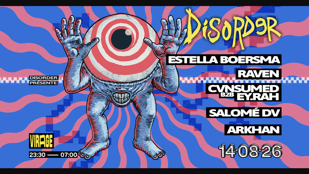 Disorder: Estella Boersma, DJ Sexstasy, Cvnsumed, Ey.rah & More