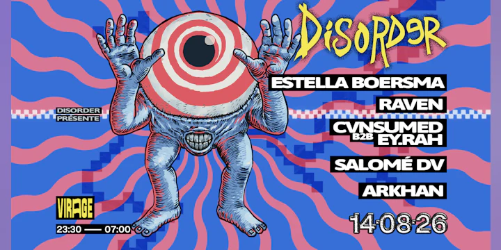 Disorder: Estella Boersma, DJ Sexstasy, Cvnsumed, Ey.rah & More