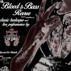 The Blood & Bass Revue