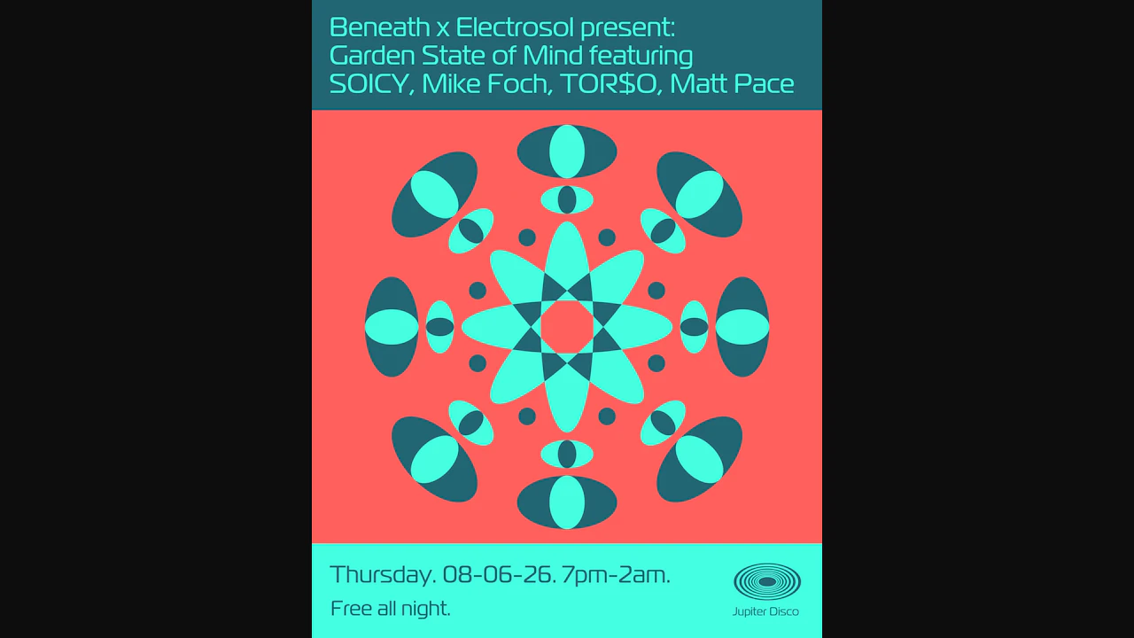 Beneath x Electrosol present: Garden State of Mind feat. SOICY, Mike Foch, TOR$O, Matt Pace