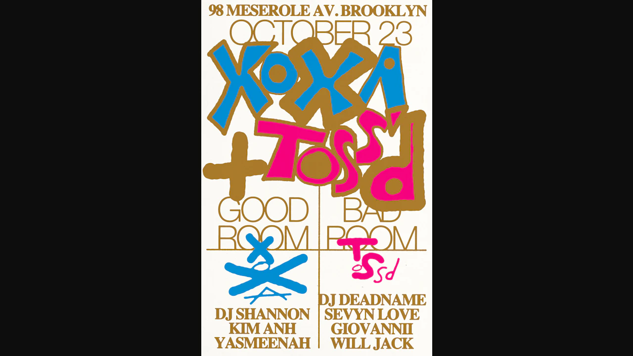 XOXA + Tossd ft DJ Shannon, Kim Anh, YASMEENAH, DJ DEADNAME, Sevyn Love, Giovannii, Will Jack