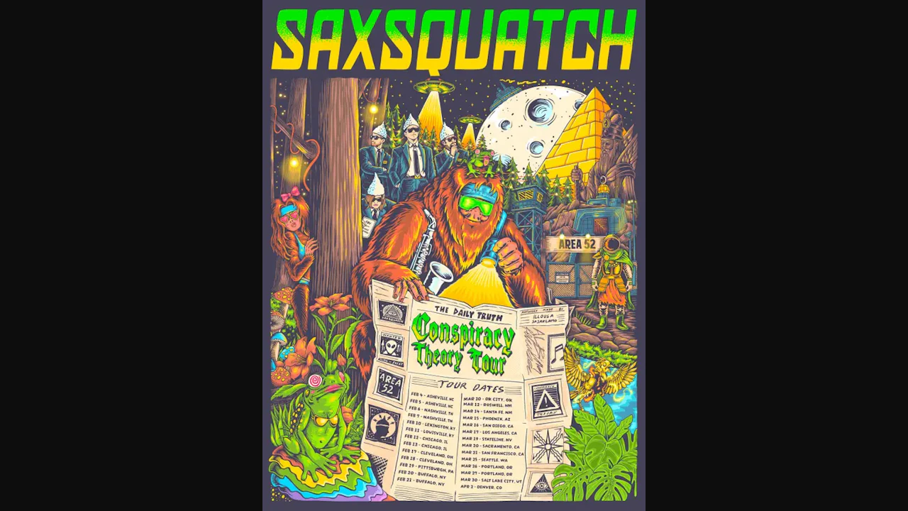 Saxsquatch - The Conspiracy Theory Tour