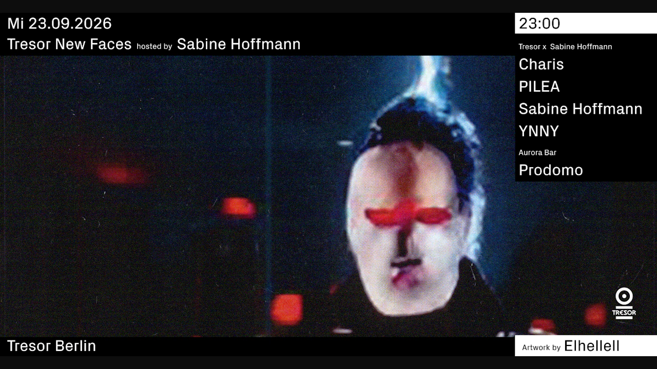 Tresor New Faces hosted by Sabine Hoffmann