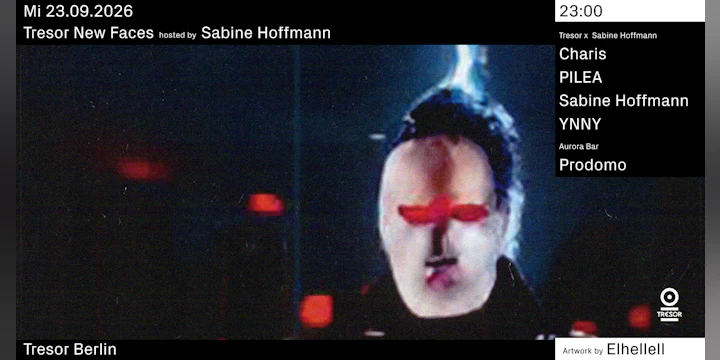 Tresor New Faces hosted by Sabine Hoffmann