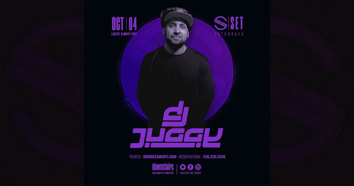 Set Saturdays with DJ Juggy