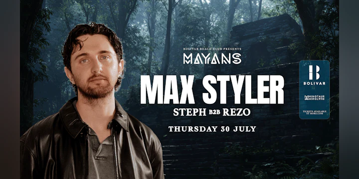 Mayans with Max Styler I Thu 30 July