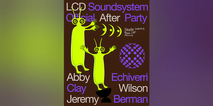 Official LCD Soundsystem Afterparty - feat. Abby Echiverri, Clay Wilson, Jeremey Berman