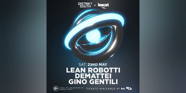 Distrikt South x Lescat · Lean Robotti + Demattei + GINO GENTILI