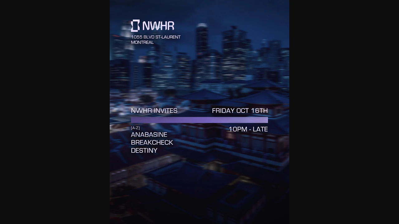 NWHR Invites Anabasine // Breakcheck // Destiny